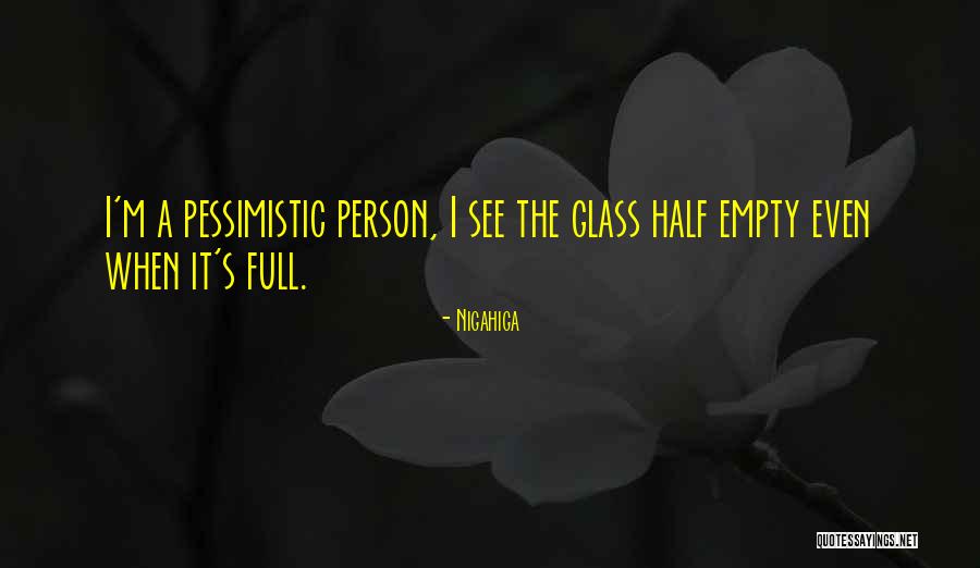 Half Glass Full Half Glass Empty Quotes By Nigahiga Half Glass Full Half Glass Empty Quotes By Nigahiga