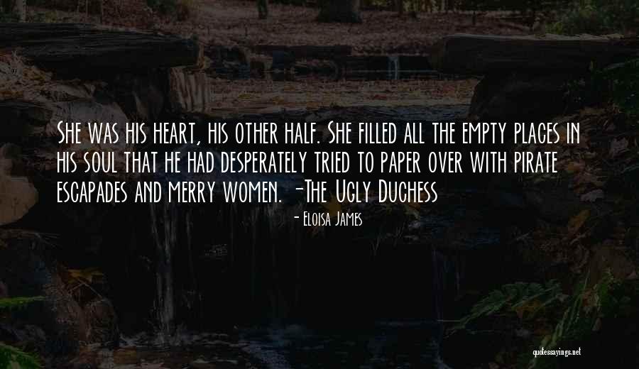 Half Heart Quotes By Eloisa James Half Heart Quotes By Eloisa James