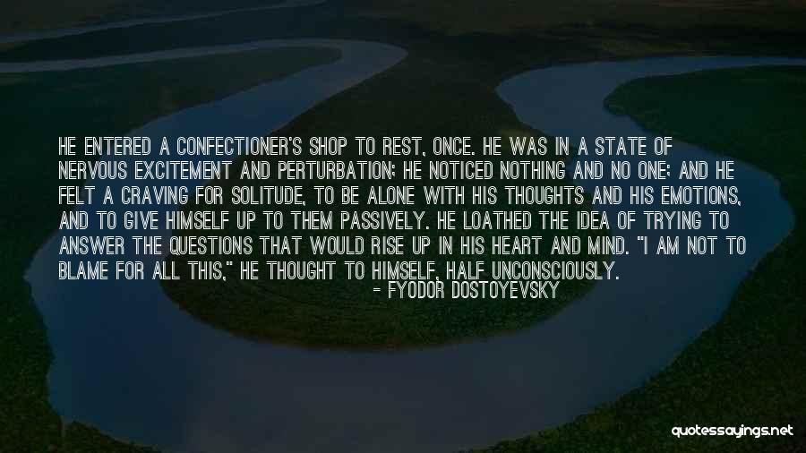 Half Heart Quotes By Fyodor Dostoyevsky Half Heart Quotes By Fyodor Dostoyevsky