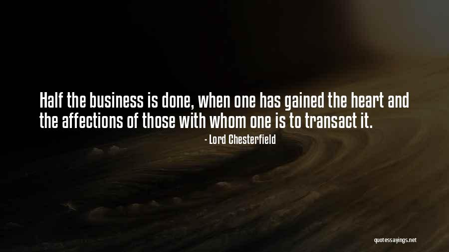 Half Heart Quotes By Lord Chesterfield Half Heart Quotes By Lord Chesterfield