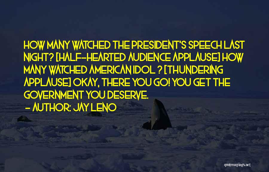 Half Hearted Quotes By Jay Leno