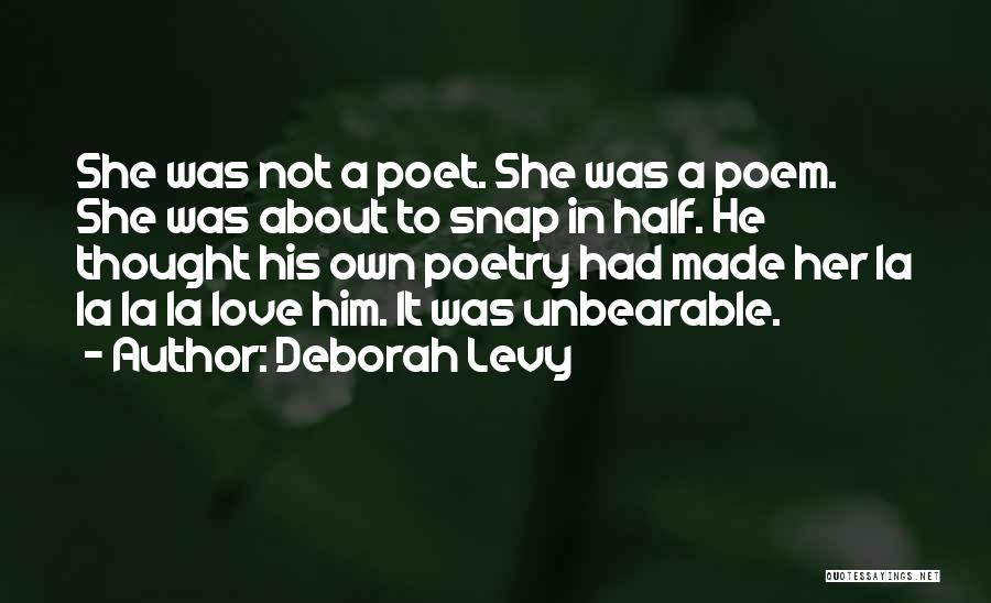 Half In Love Quotes By Deborah Levy