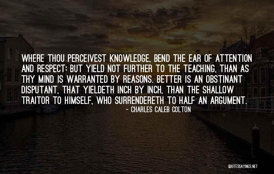 Half Knowledge Quotes By Charles Caleb Colton Half Knowledge Quotes By Charles Caleb Colton