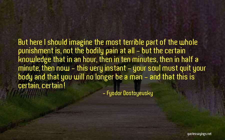 Half Knowledge Quotes By Fyodor Dostoyevsky Half Knowledge Quotes By Fyodor Dostoyevsky