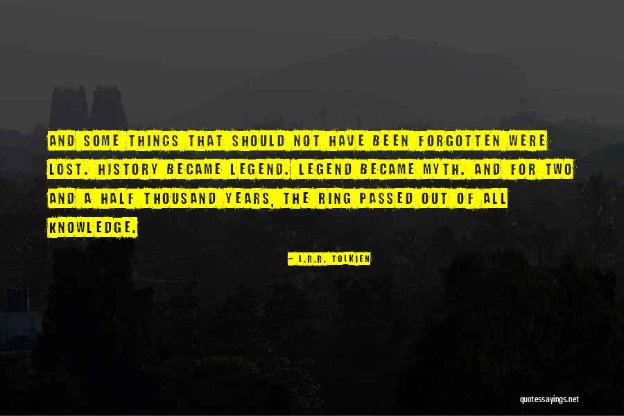 Half Knowledge Quotes By J.R.R. Tolkien Half Knowledge Quotes By J.R.R. Tolkien