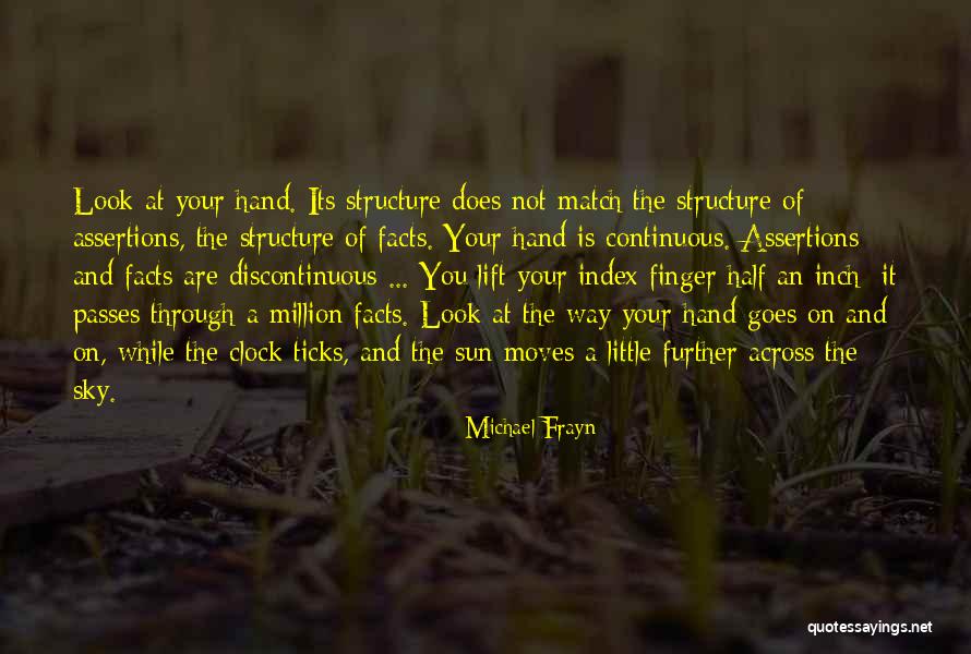 Half Knowledge Quotes By Michael Frayn Half Knowledge Quotes By Michael Frayn