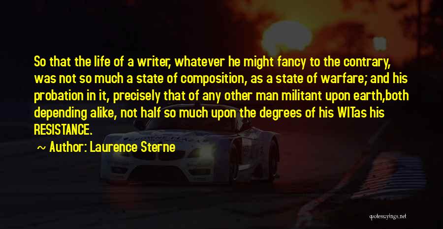 Half Life 2 Resistance Quotes By Laurence Sterne