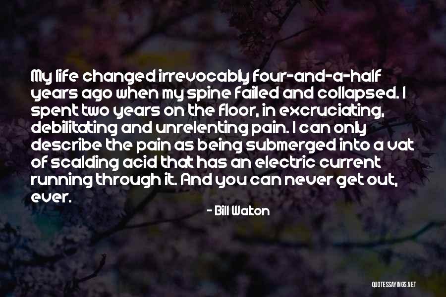 Half Life Two Quotes By Bill Walton Half Life Two Quotes By Bill Walton