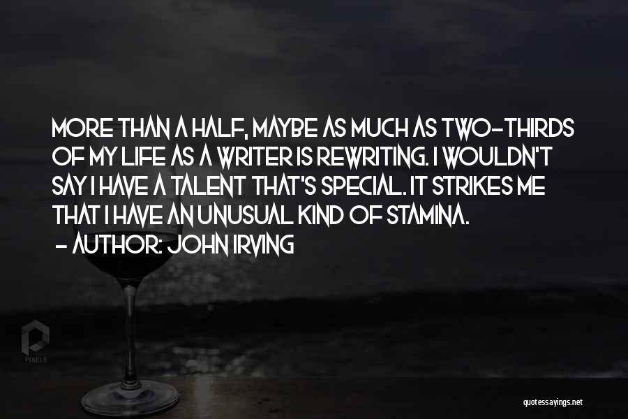 Half Life Two Quotes By John Irving