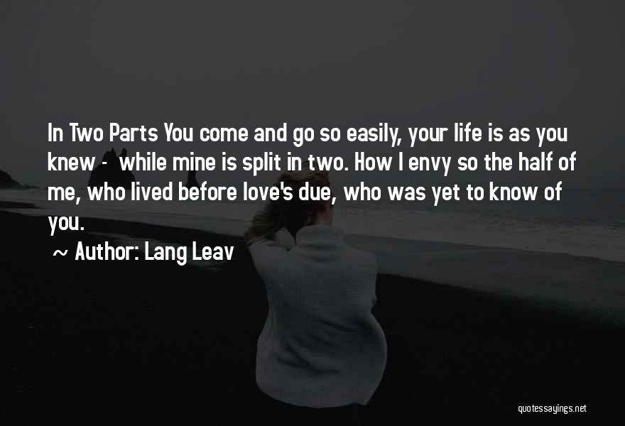 Half Life Two Quotes By Lang Leav