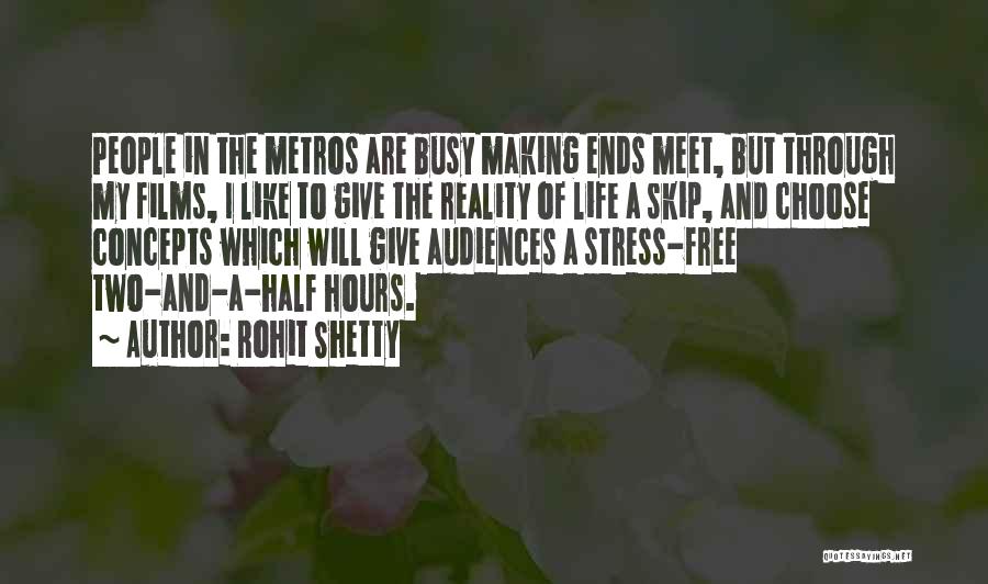 Half Life Two Quotes By Rohit Shetty