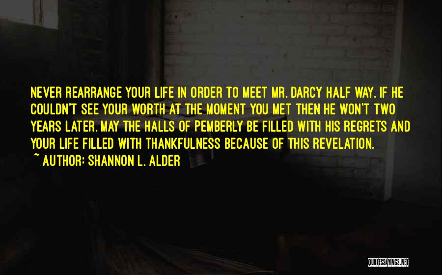 Half Life Two Quotes By Shannon L. Alder