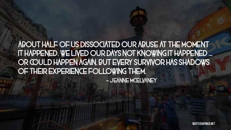 Half Lived Quotes By Jeanne McElvaney Half Lived Quotes By Jeanne McElvaney