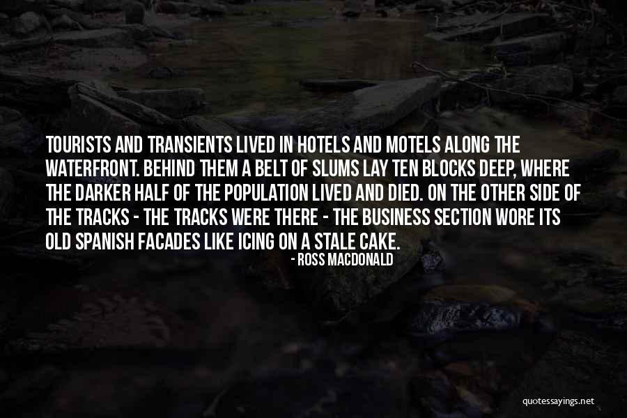 Half Lived Quotes By Ross Macdonald Half Lived Quotes By Ross Macdonald