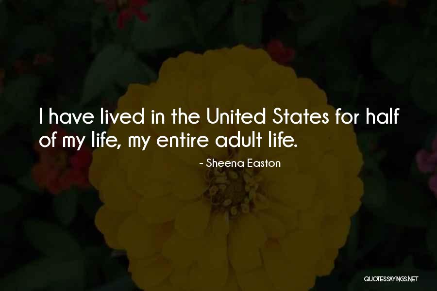 Half Lived Quotes By Sheena Easton Half Lived Quotes By Sheena Easton