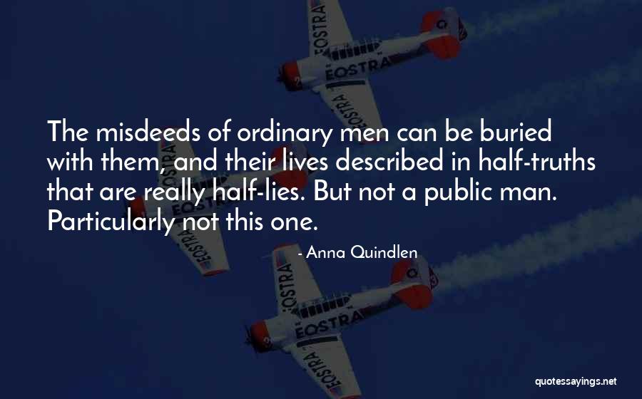 Half Man Quotes By Anna Quindlen Half Man Quotes By Anna Quindlen