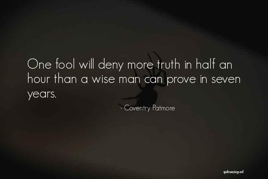 Half Man Quotes By Coventry Patmore