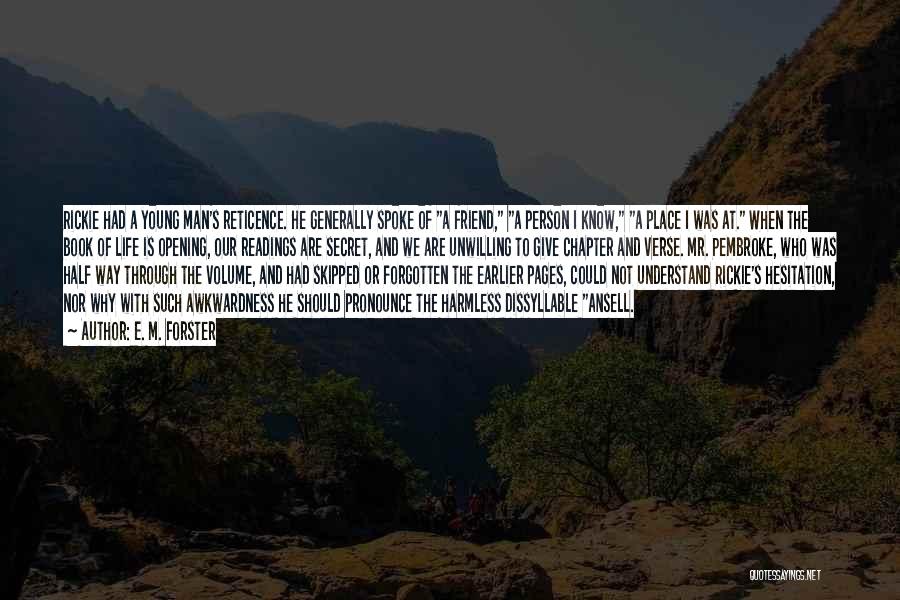 Half Man Quotes By E. M. Forster