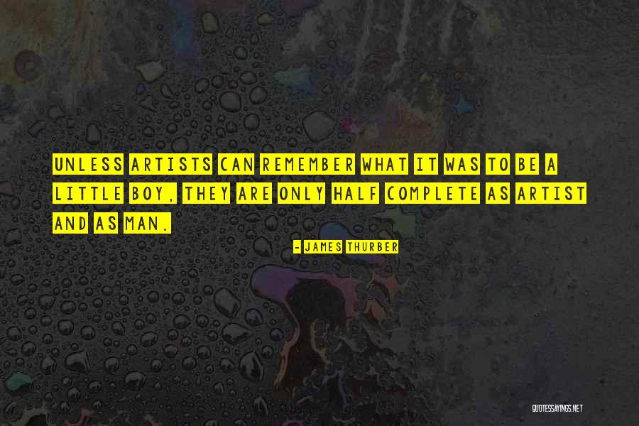 Half Man Quotes By James Thurber Half Man Quotes By James Thurber