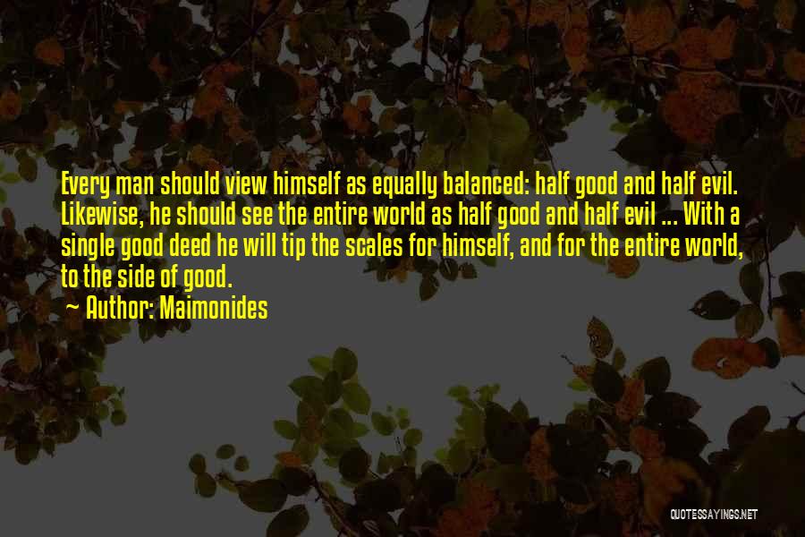 Half Man Quotes By Maimonides