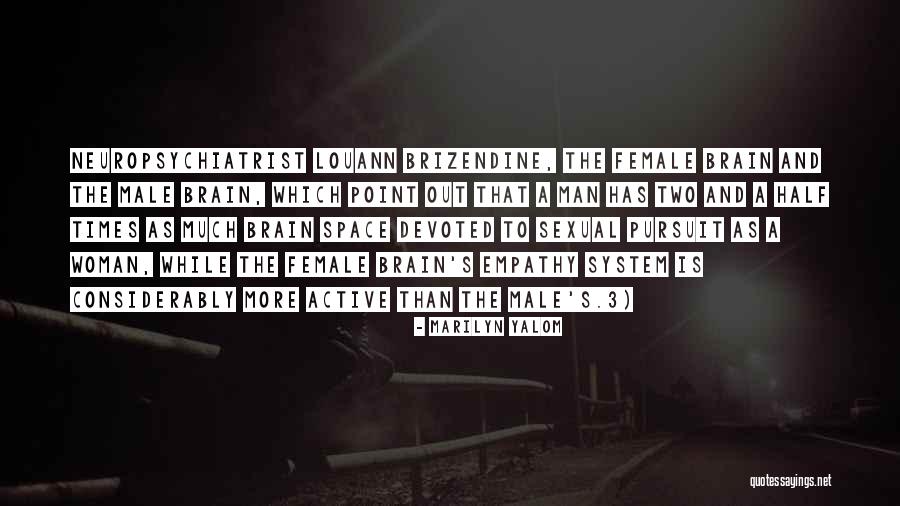 Half Man Quotes By Marilyn Yalom Half Man Quotes By Marilyn Yalom