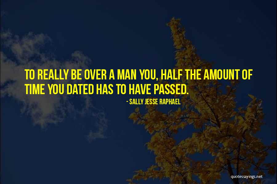 Half Man Quotes By Sally Jesse Raphael Half Man Quotes By Sally Jesse Raphael