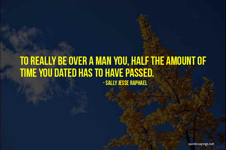 Half Man Quotes By Sally Jesse Raphael