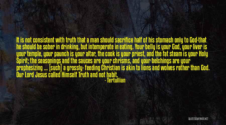 Half Man Quotes By Tertullian