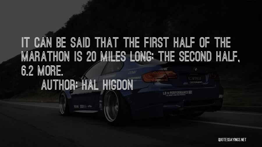 Half Marathon Quotes By Hal Higdon