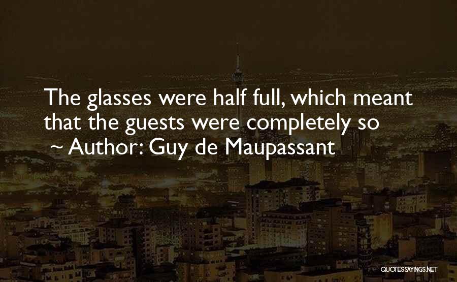 Half Meant Quotes By Guy De Maupassant