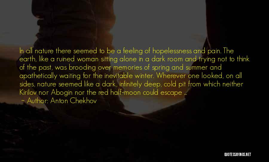 Half Moon Quotes By Anton Chekhov