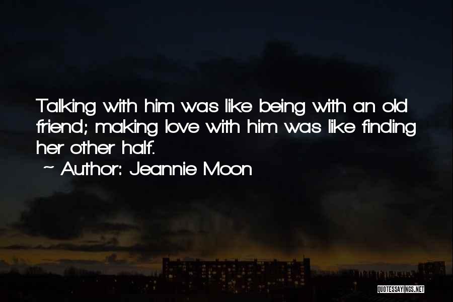 Half Moon Quotes By Jeannie Moon