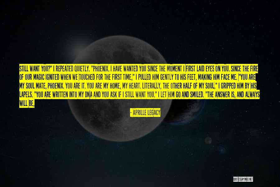 Half Of Me Is You Quotes By Aprille Legacy Half Of Me Is You Quotes By Aprille Legacy