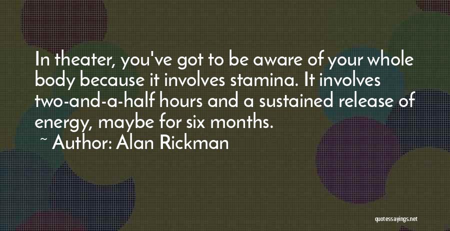 Half Of You Quotes By Alan Rickman