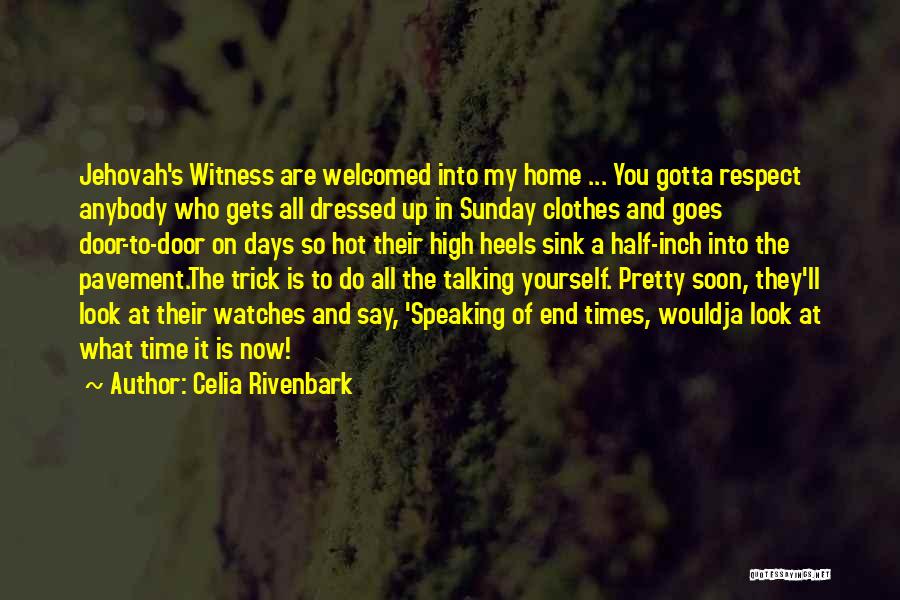 Half Of You Quotes By Celia Rivenbark