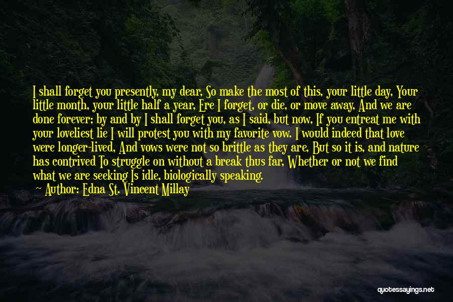 Half Of You Quotes By Edna St. Vincent Millay