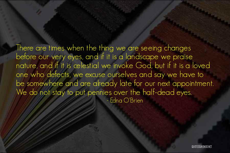 Half Pennies Quotes By Edna O'Brien Half Pennies Quotes By Edna O'Brien