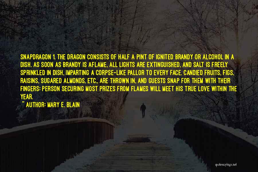 Half Pint Quotes By Mary E. Blain