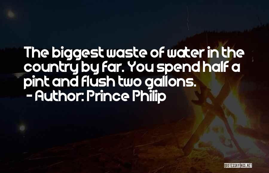 Half Pint Quotes By Prince Philip