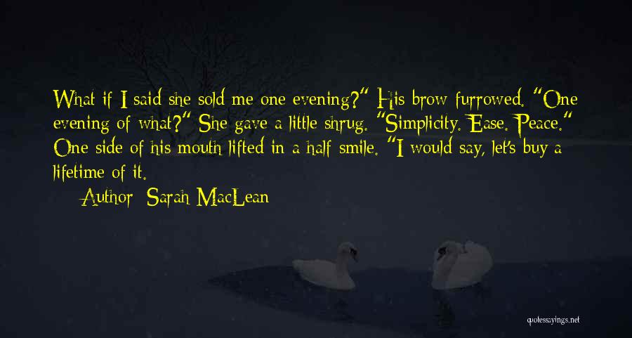 Half Side Of Me Quotes By Sarah MacLean