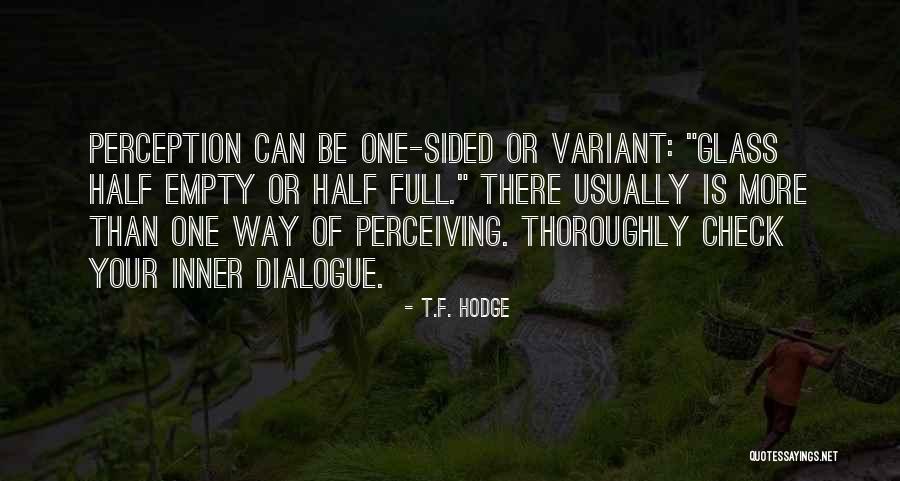 Half Sided Quotes By T.F. Hodge