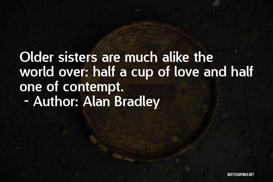 Half Sisters Quotes By Alan Bradley