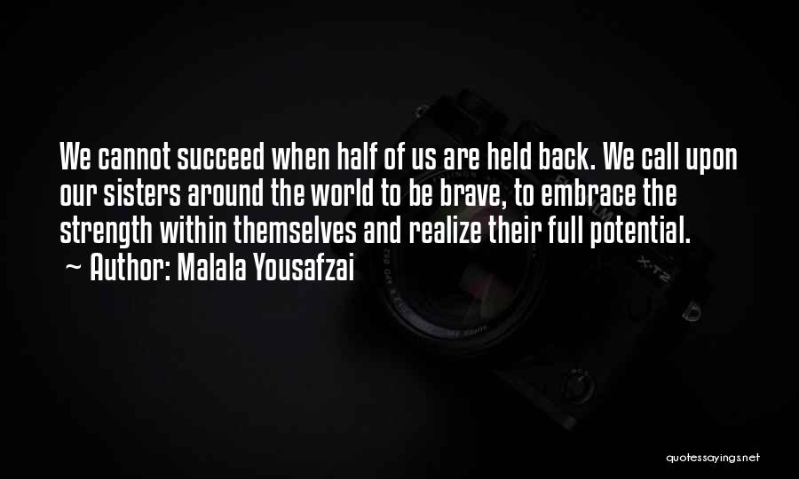 Half Sisters Quotes By Malala Yousafzai