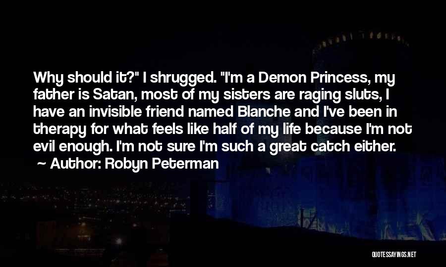 Half Sisters Quotes By Robyn Peterman