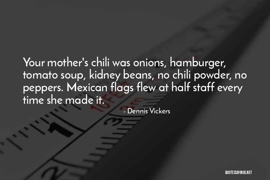 Half Staff Quotes By Dennis Vickers Half Staff Quotes By Dennis Vickers