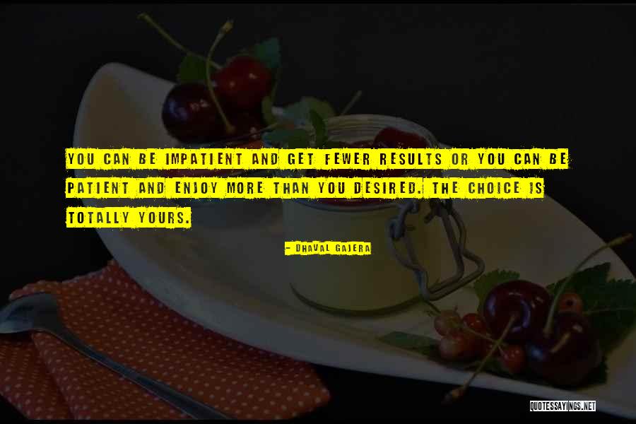 Half Steppin Quotes By Dhaval Gajera Half Steppin Quotes By Dhaval Gajera