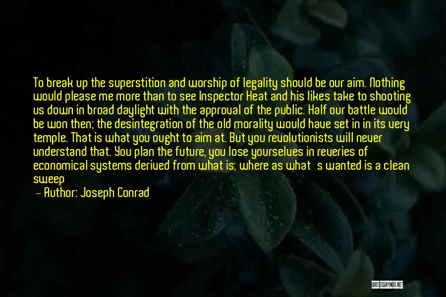 Half The Battle Won Quotes By Joseph Conrad