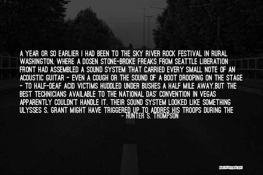 Half The Sky Quotes By Hunter S. Thompson Half The Sky Quotes By Hunter S. Thompson