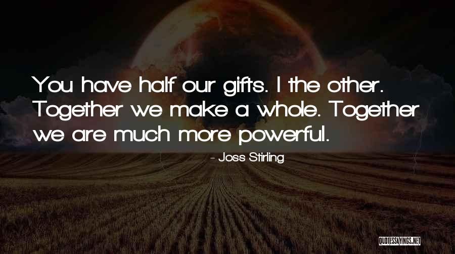 Half The Sky Quotes By Joss Stirling Half The Sky Quotes By Joss Stirling