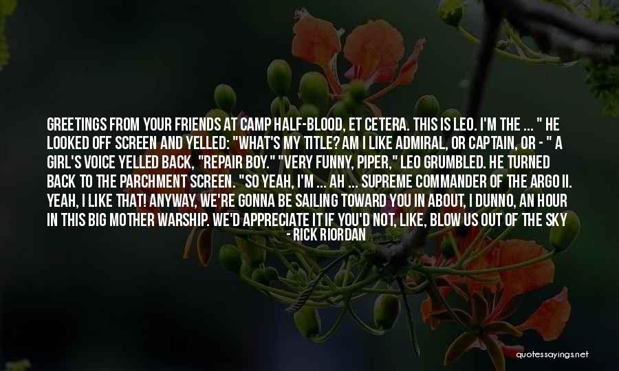 Half The Sky Quotes By Rick Riordan Half The Sky Quotes By Rick Riordan
